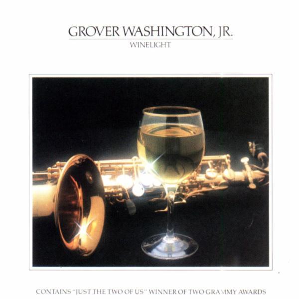 Just The Two Of Us - Grover Washington, Jr.