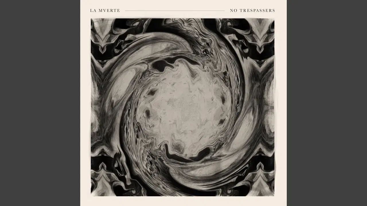 No Trespassers - La Mverte