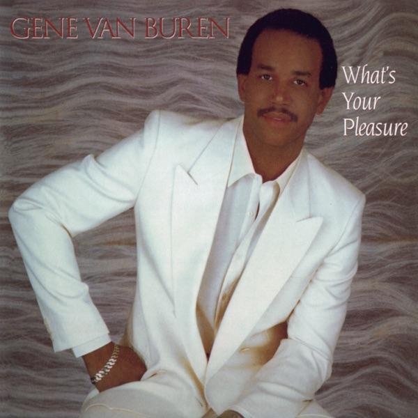 What's Your Pleasure - Gene Buren