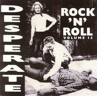 2000 - Desperate Rock 'N' Roll Vol.15 - Tyrone A Saurus