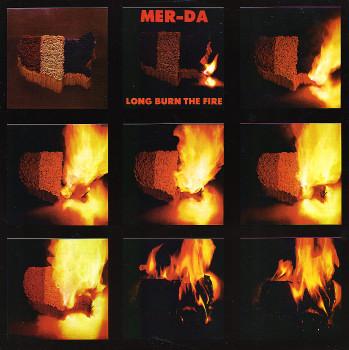 Long Burn The Fire - Black Merda