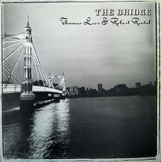 The Bridge - Thomas Leer & Robert Rental