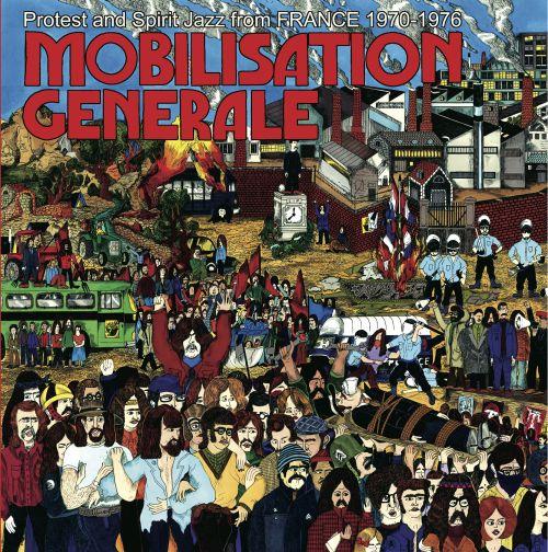 Mobilisation Generale: Protest and Spirit Jazz from France 1970–1976 - K.R. Nagati