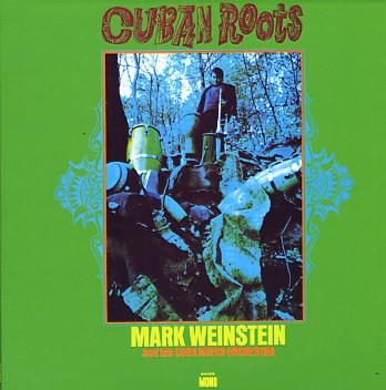 Cuban Roots - Mark Weinstein