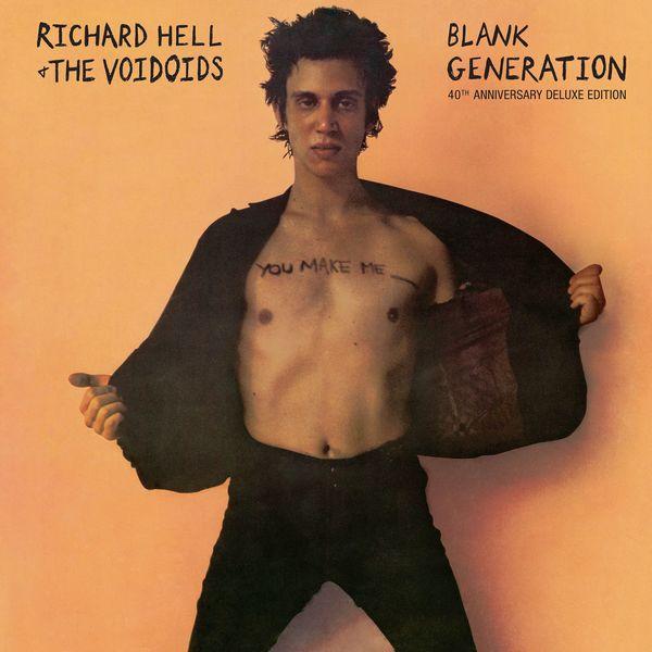 Blank Generation (40th Anniversary Deluxe Edition) - Richard Hell & The Voidoids