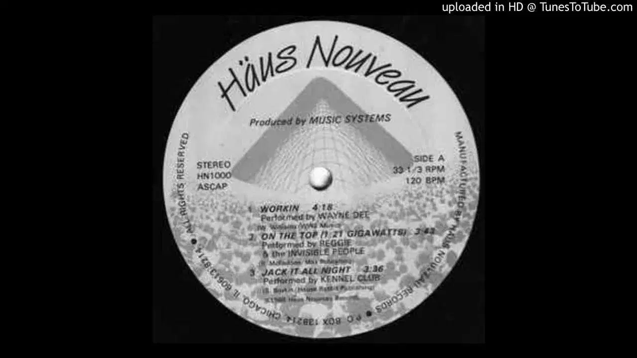 Workin / On The Top (1.21 Gigawatts) / Jack It All Night - Häus Nouveau