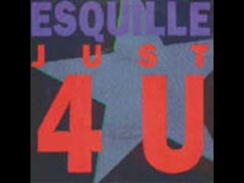 Just 4 U - Esquille