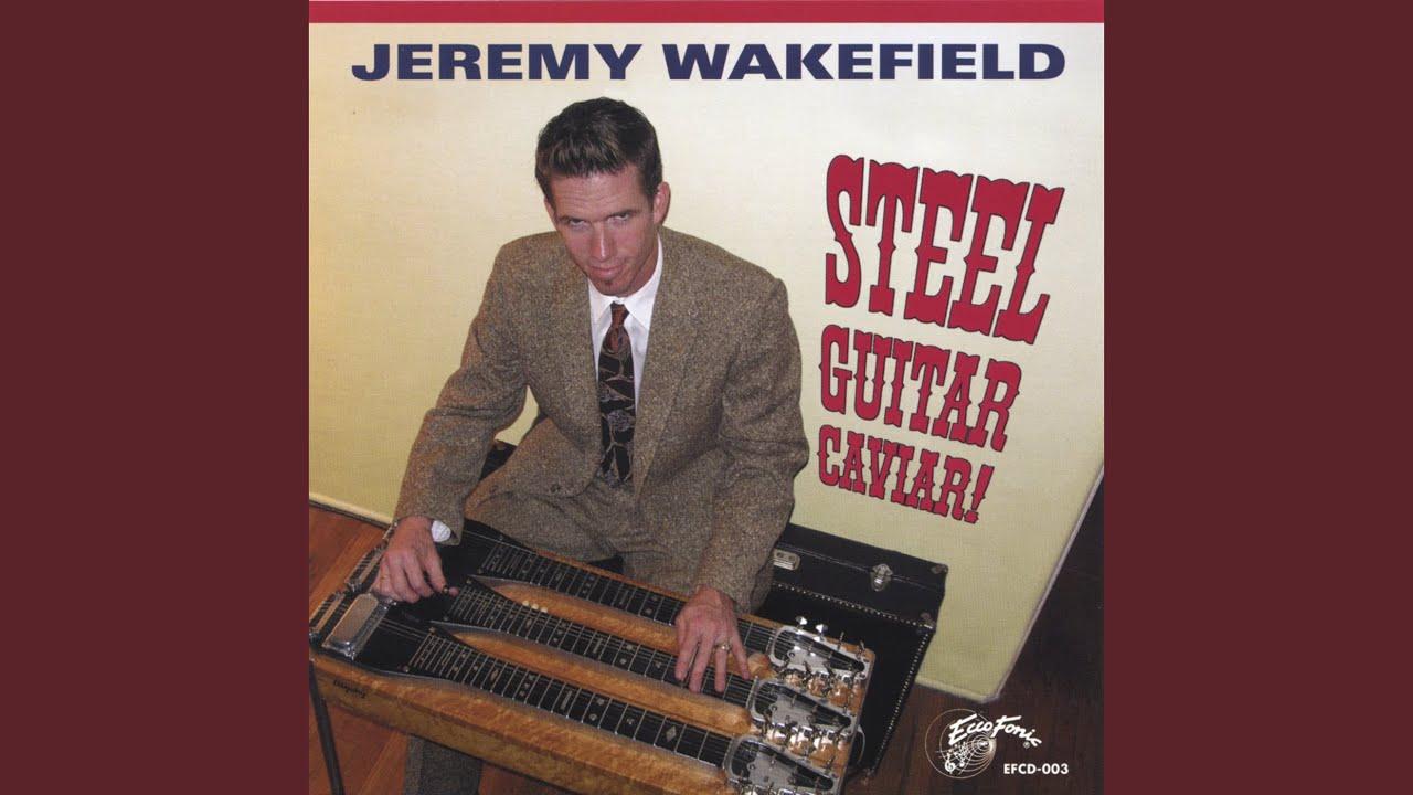 Steel Guitar Caviar! - Jeremy Wakefield