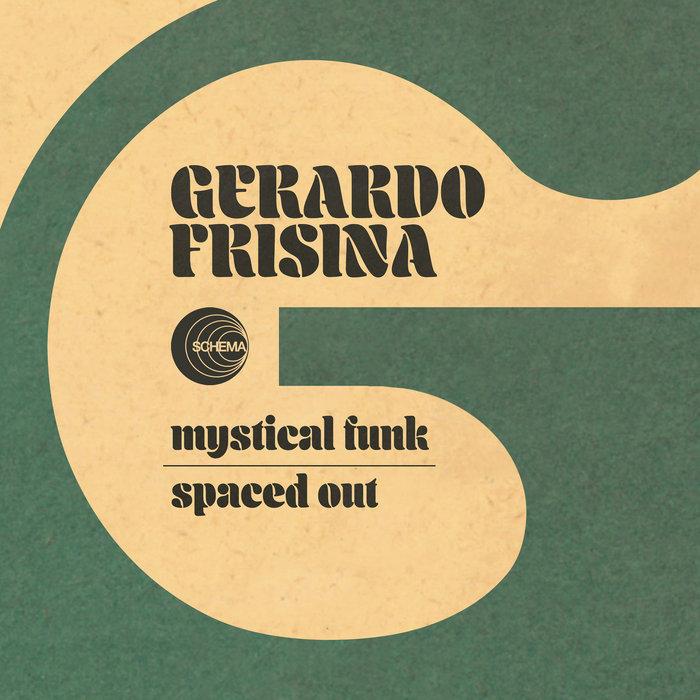 Mystical Funk / Spaced Out - Gerardo Frisina
