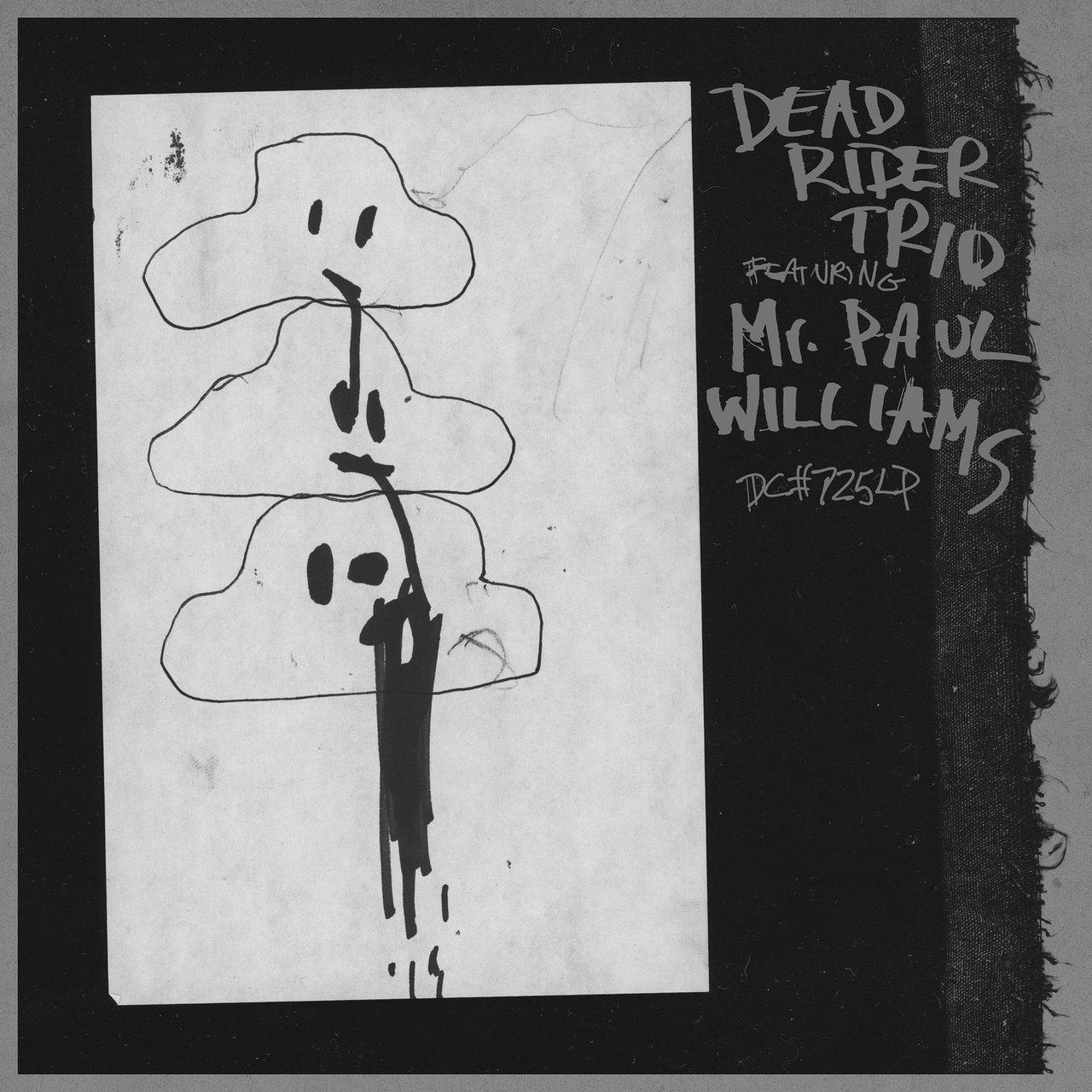 Dead Rider Trio featuring Mr. Paul Williams - Dead Rider