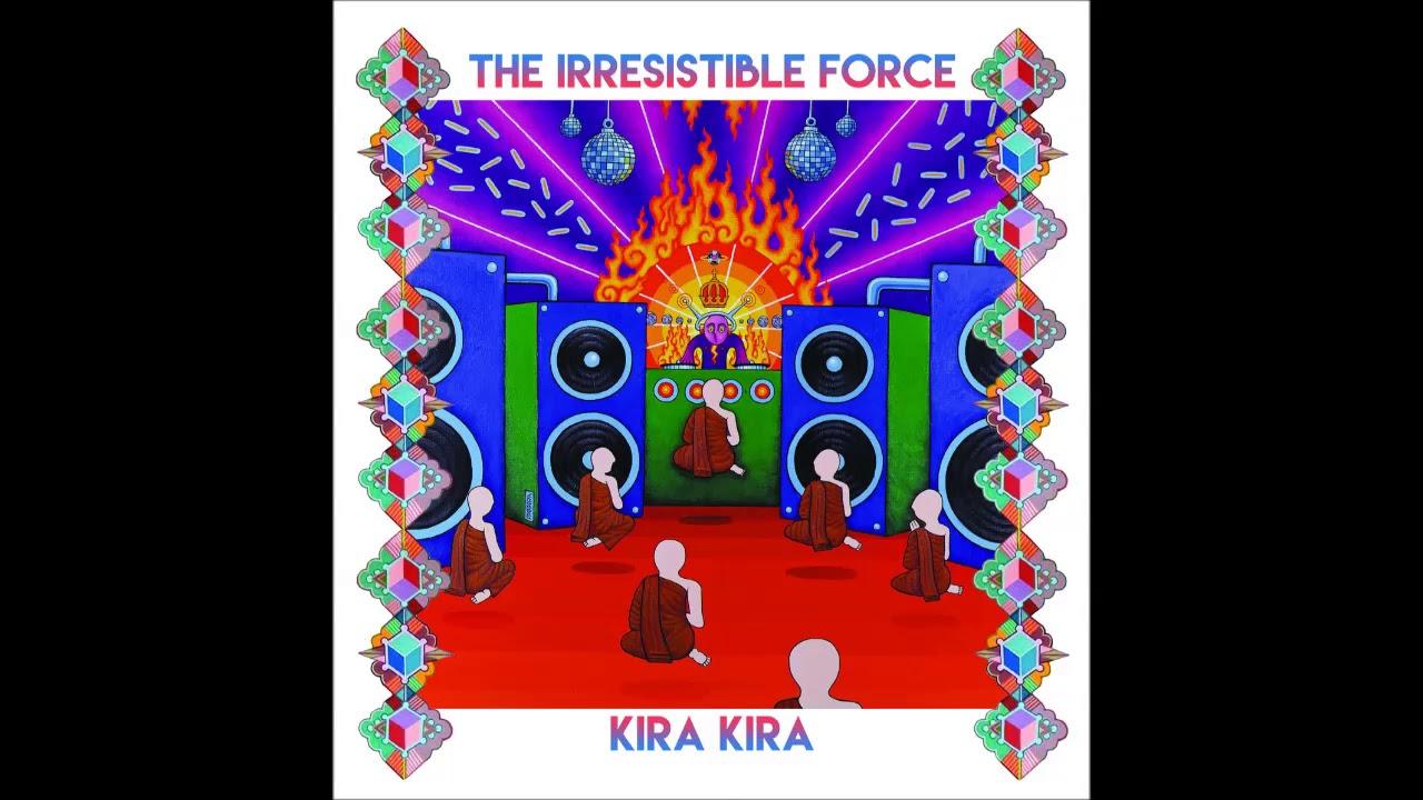 Kira Kira - The Irresistible Force