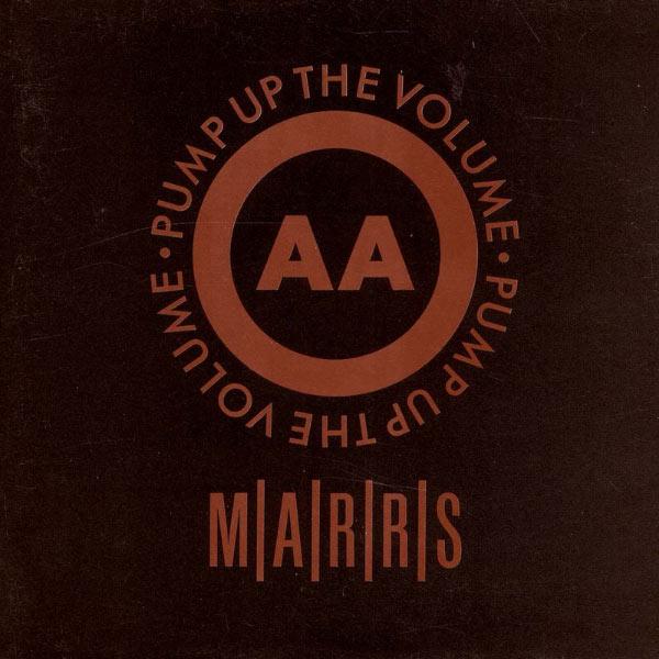 Pump Up The Volume - M/A/R/R/S