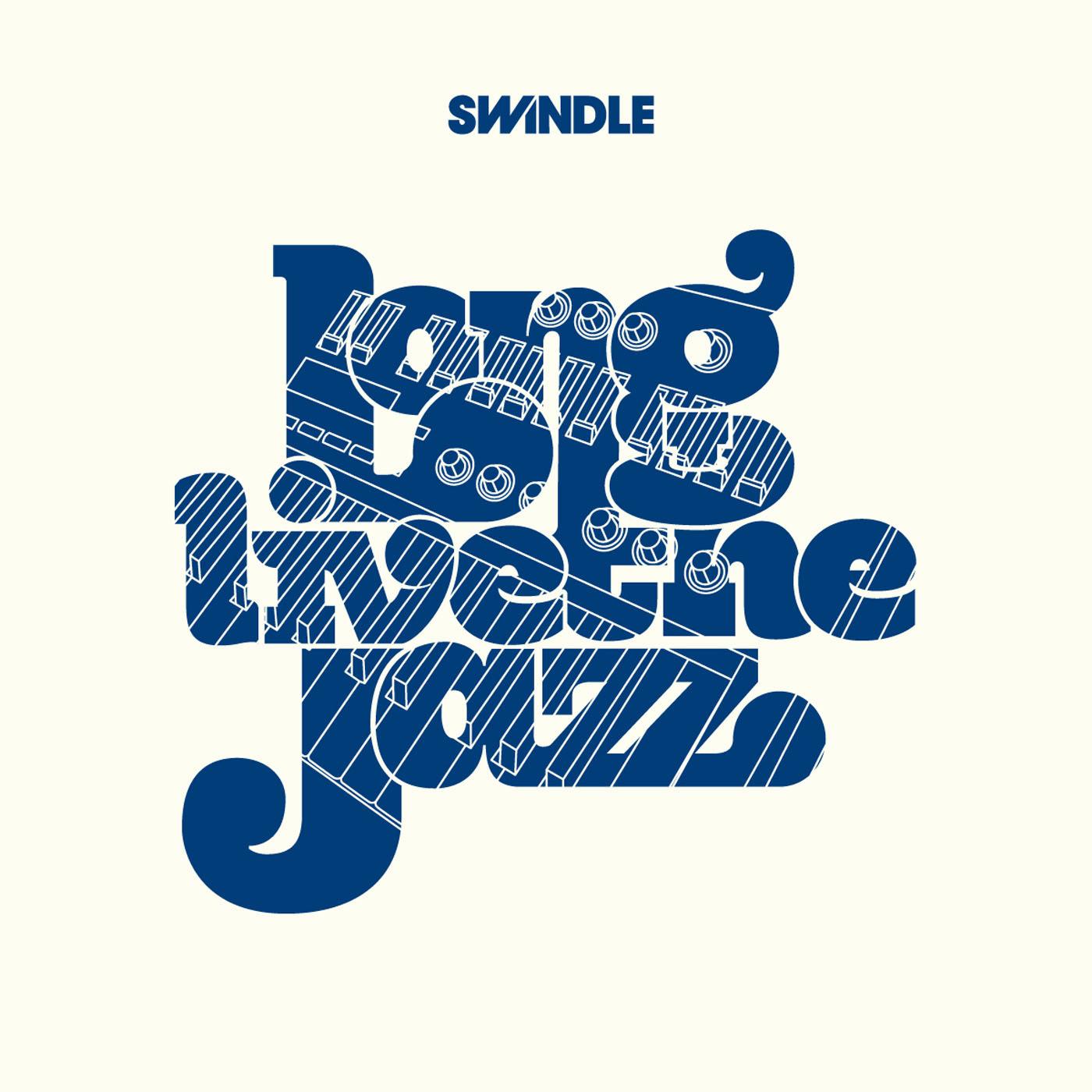 Long Live the Jazz - Swindle