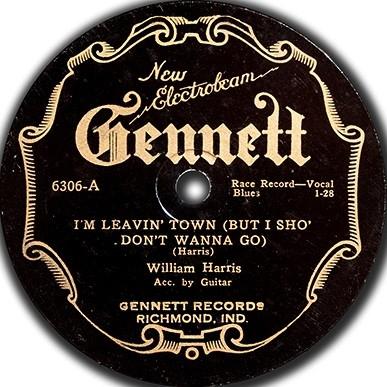 I'm Leaving Town (But I Sho' Don't Wanna Go) / Police And High Sheriff Come Ridin' Down - William Harris
