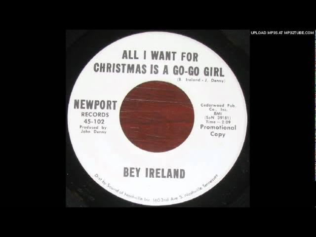All I Want For Christmas Is A Go Go Girl - Bey Ireland
