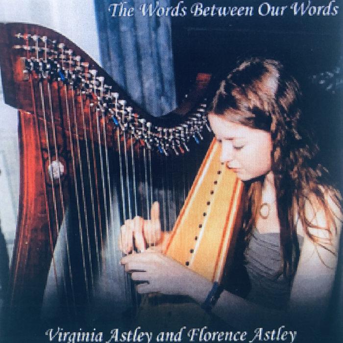 The Words Between Our Words - Virginia Astley