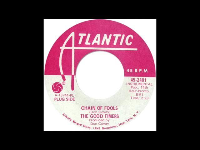 Chain Of Fools - The Good Timers