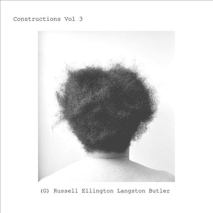 Constructions Vol. 3 - Russell Ellington Langston Butler