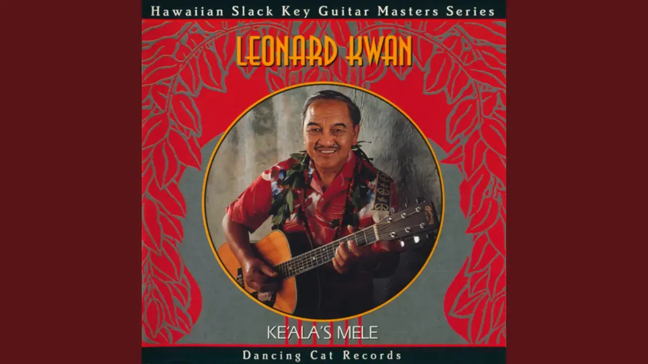 Ke'ala's Mele - Leonard Kwan