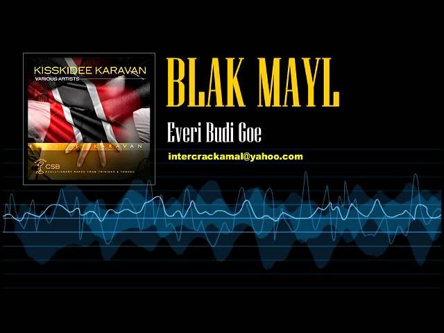  - Blak Mayl