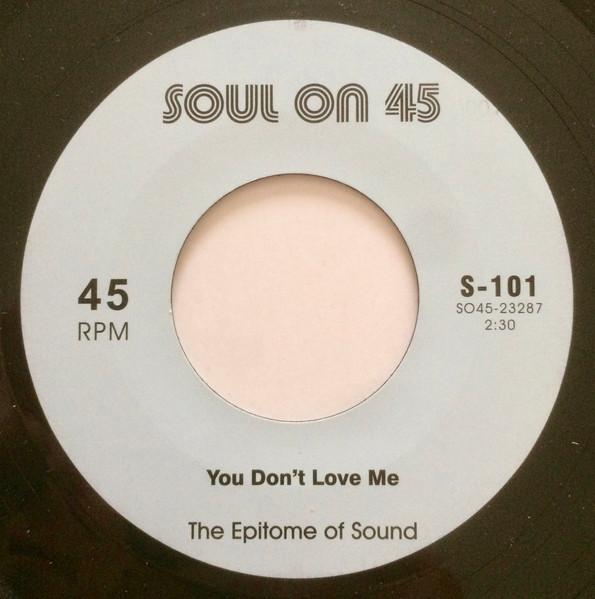 You Don't Love Me - The Epitome Of Sound