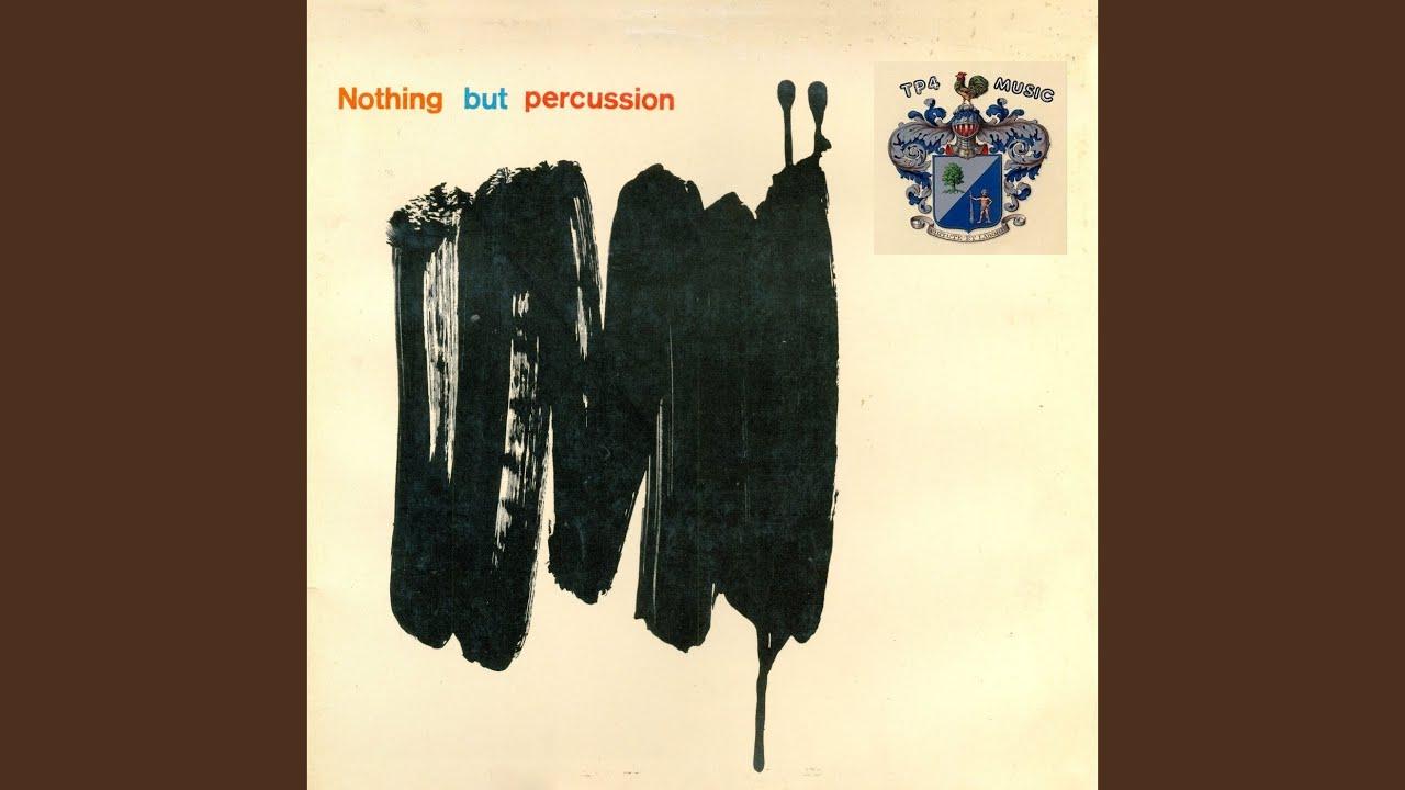Nothing But Percussion - Byron Parker