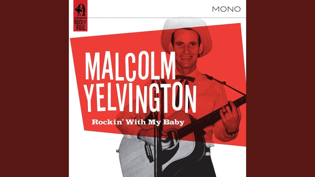  - Malcolm Yelvington