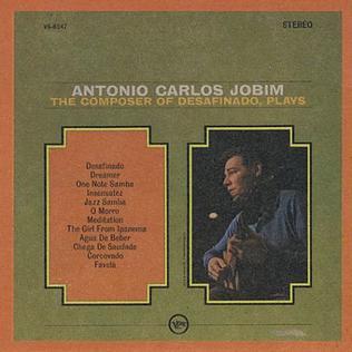 The Composer of Desafinado, Plays - Antonio Carlos Jobim