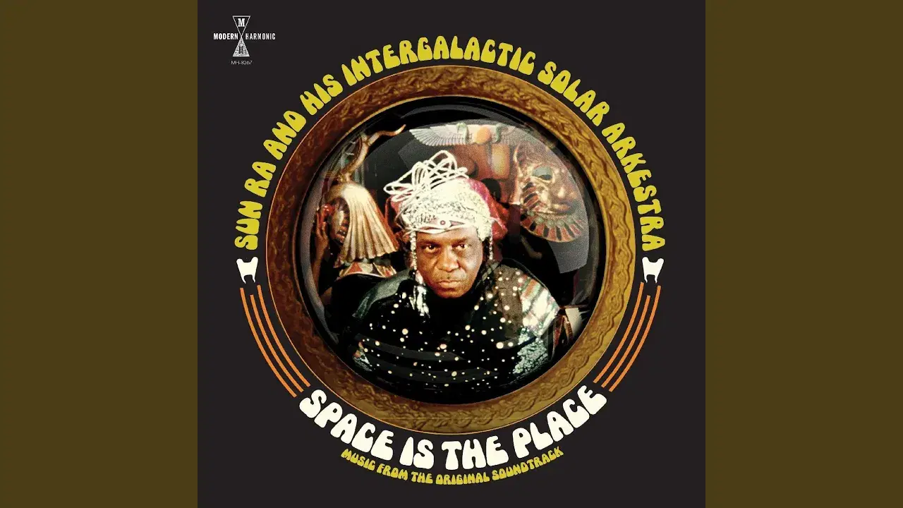 Soundtrack To The Film Space Is The Place - Sun Ra & His Intergalatic Solar Arkestra