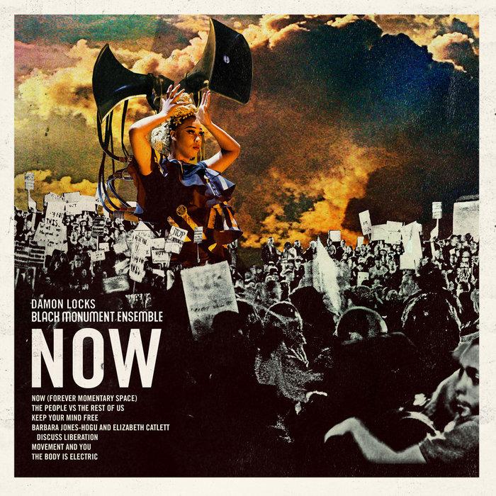 NOW - Damon Locks - Black Monument Ensemble