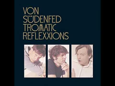 Tromatic Reflexxions - Von Sudenfed