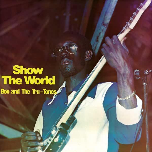Show the World - Boo & The Truetones