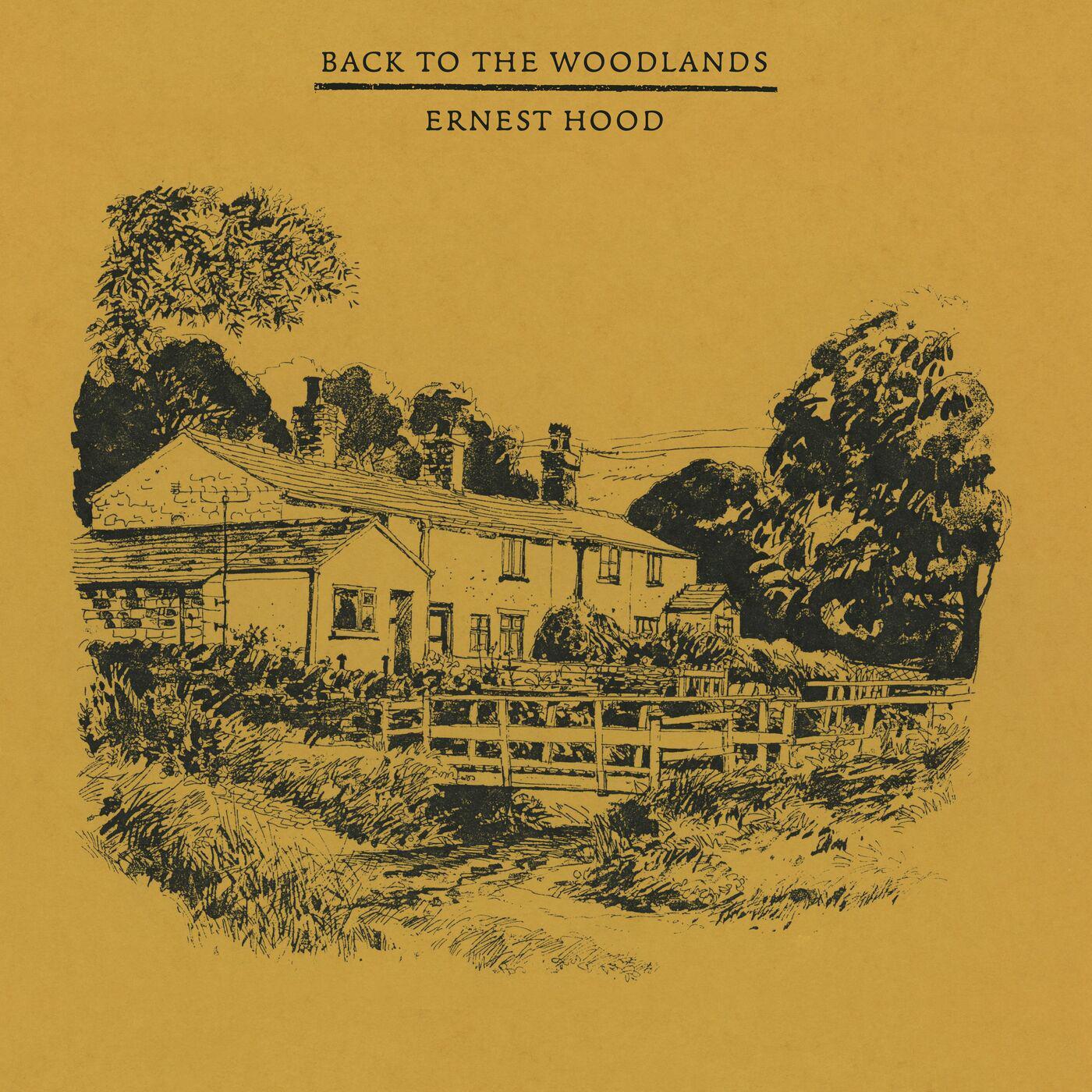 Back to the Woodlands - Ernest Hood