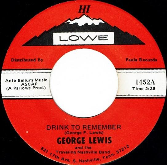 Drink To Remember / It's All Over Now - George Lewis