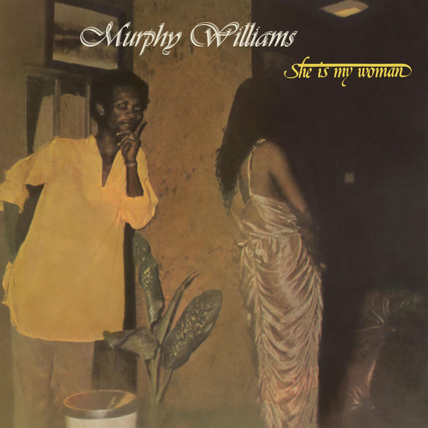 She Is My Woman - Murphy Williams