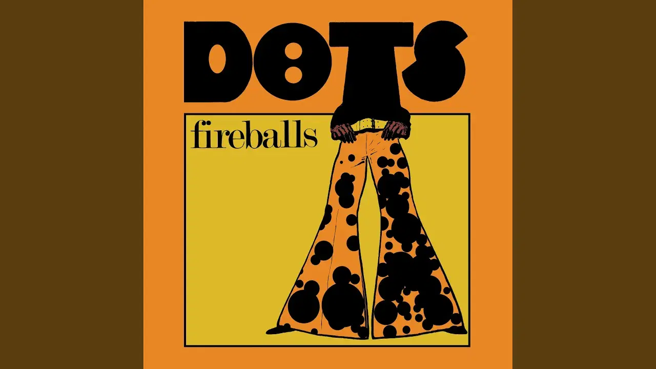 DOTS - The Fireballs