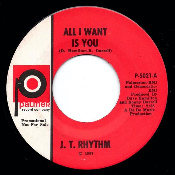 All I Want Is You / My Sweet Baby - J.T. Rhythm