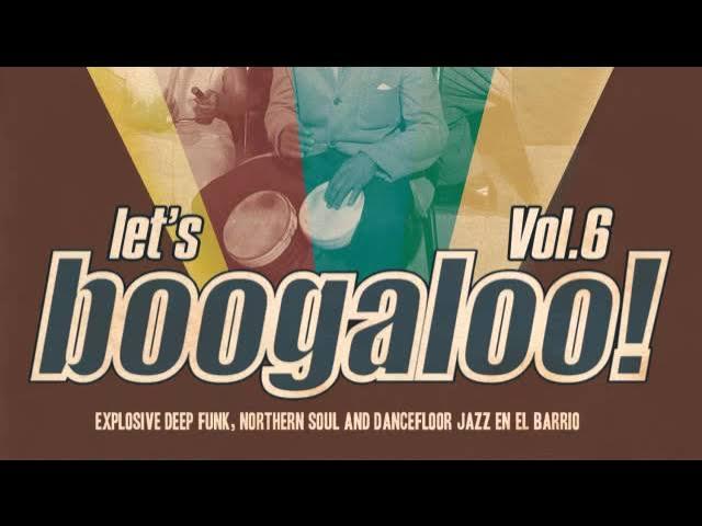 Let's Boogaloo, Vol. 6: Explosive Deep Funk, Northern Soul & Dancefloor Jazz En El Barrio - Machito & His Orchestra feat Graciela