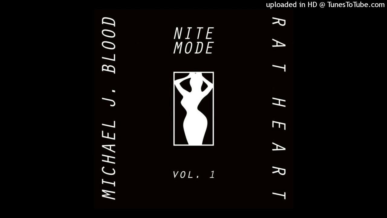 Nite Mode Vol. 2 - Michael J Blood & Rat Heart