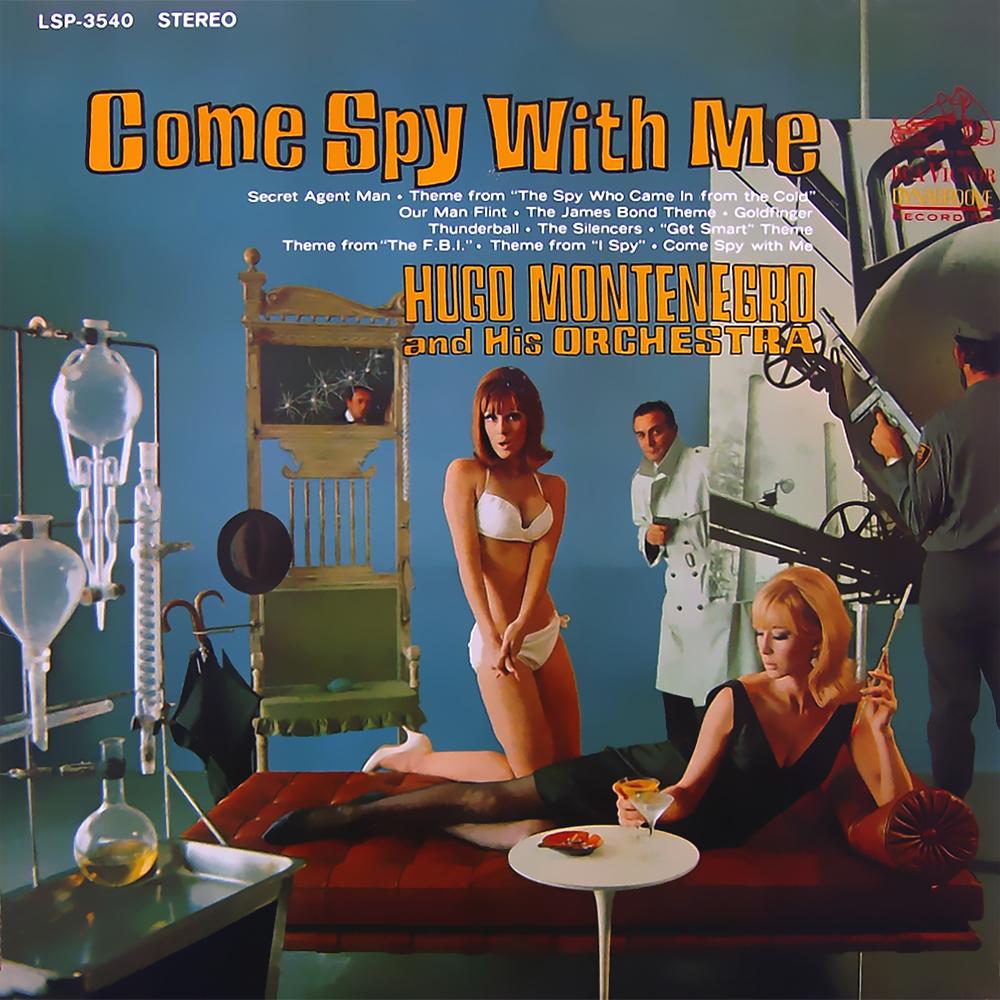Come Spy With Me - Hugo Montenegro & His Orchestra