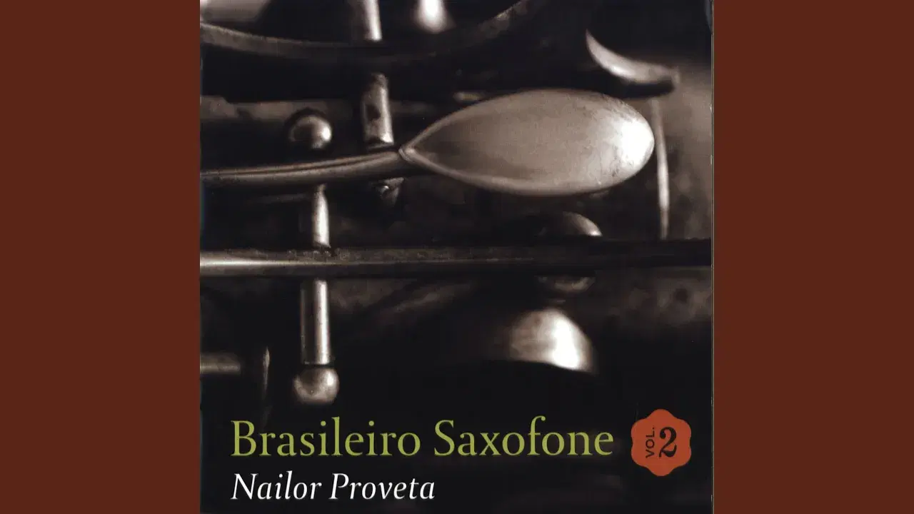 Brasileiro Saxofone Vol. 2 - Nailor Proveta