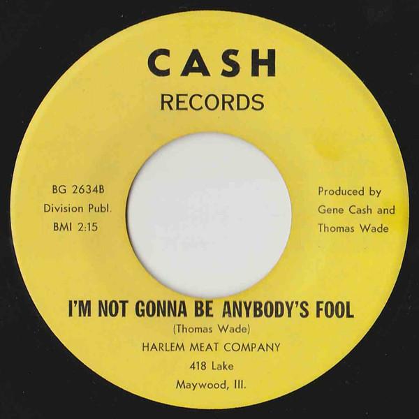 I Don't Know Why / I’m Not Gonna Be Anybody’s Fool - Harlem Meat Company