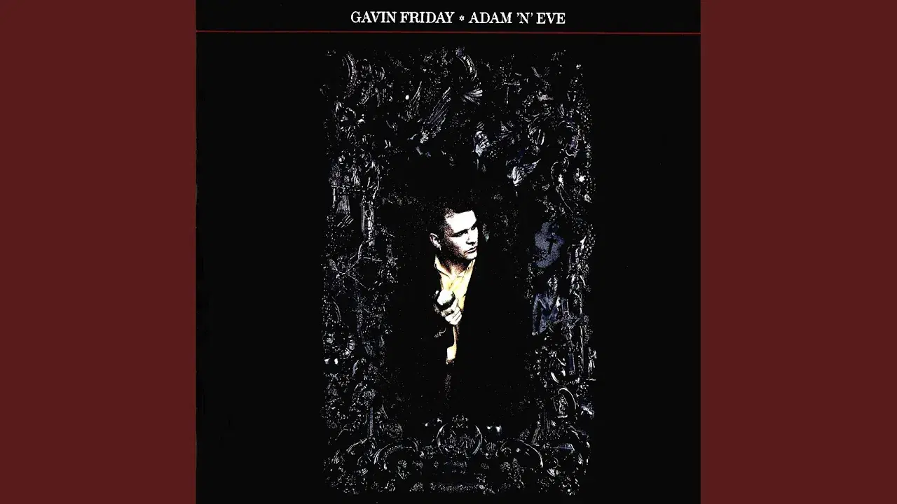 Adam 'N' Eve - Gavin Friday