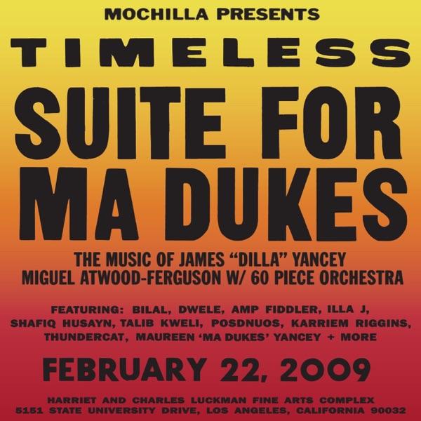 Timeless: Suite For Ma Dukes (Live) - Miguel Atwood-Ferguson & Suite For Ma Dukes Orchestra