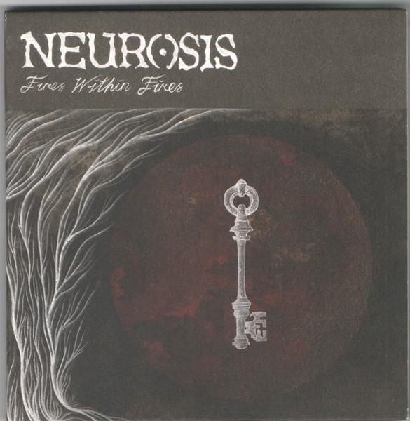 Fires Within Fires - Neurosis