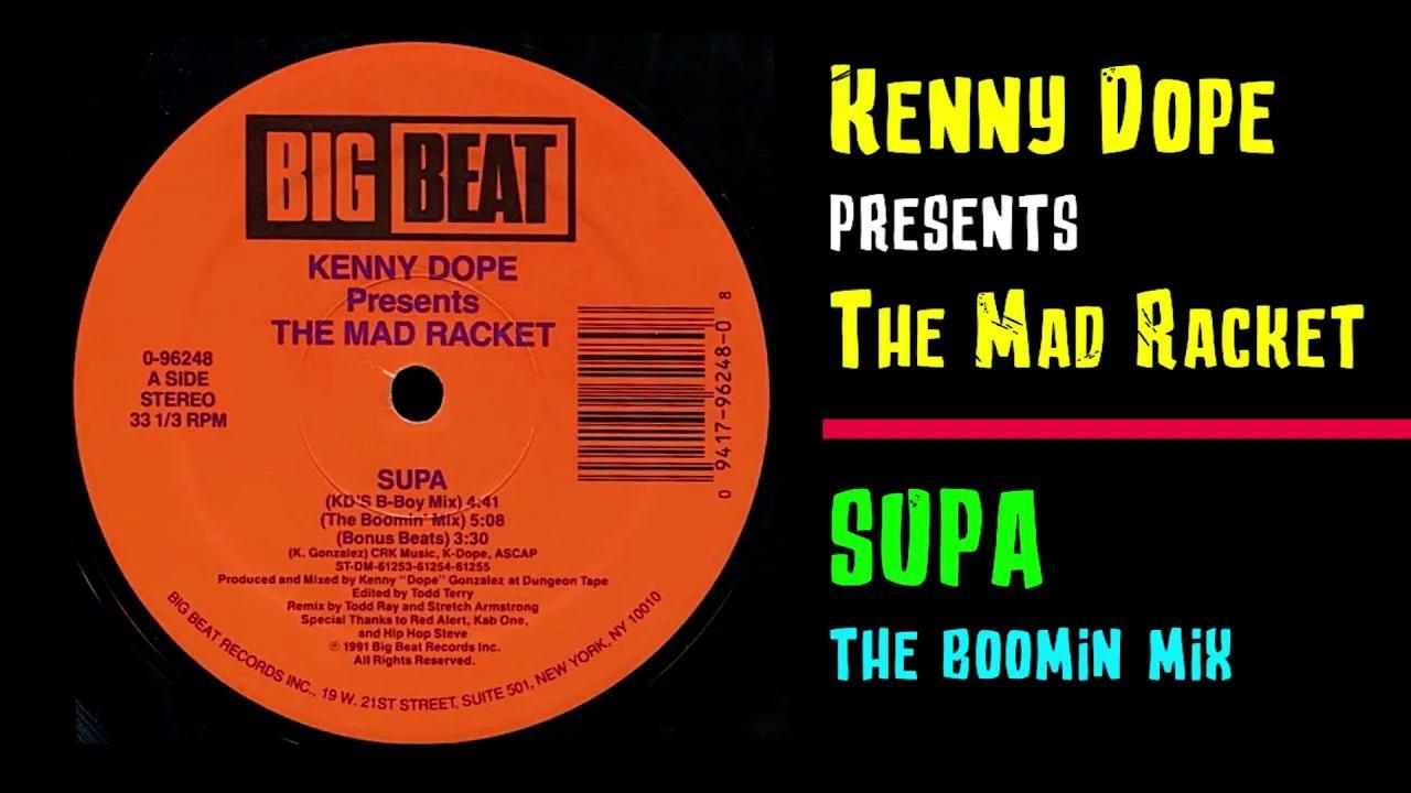  - Kenny Dope Presents The Mad Racket