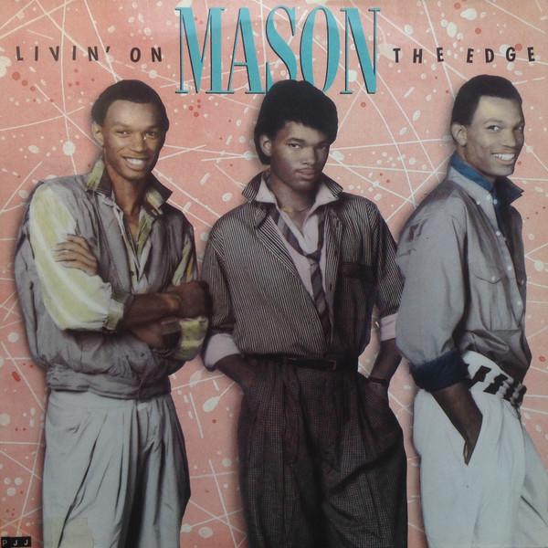 Livin' On The Edge - MASON