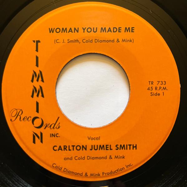 Woman You Made Me - Carlton Jumel Smith