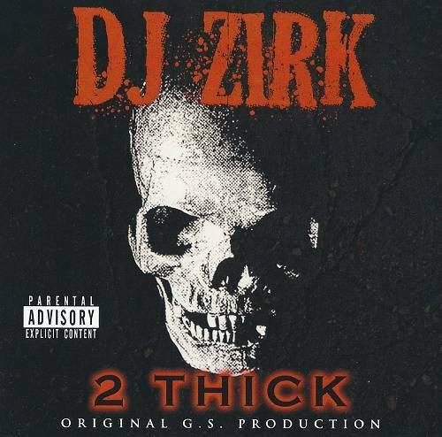 2 Thick - DJ Zirk