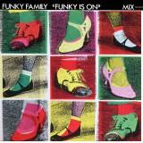 Funky Is On - Funky Family